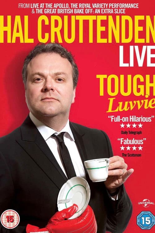 Постер: Hal Cruttenden Live: Tough Luvvie