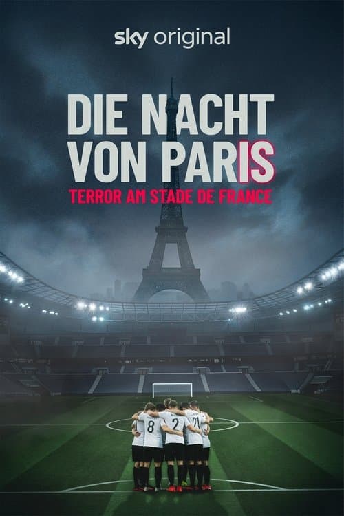 Постер: Die Nacht von Paris - Terror am Stade de France