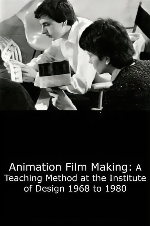 Постер: Animation Film Making: A Teaching Method at the Institute of Design 1968 to 1980