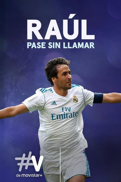 Постер: Raúl, pase sin llamar