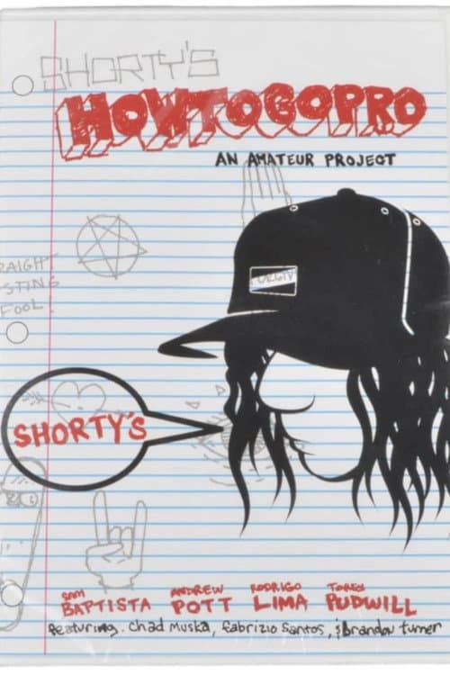 Постер: Shorty's - How To Go Pro
