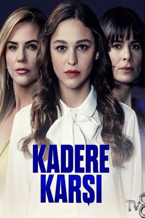 Постер: Kadere Karşı