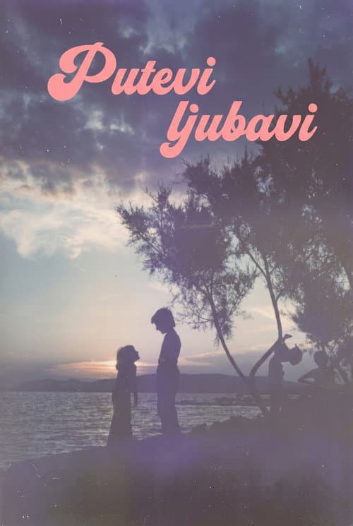 Постер: Putevi ljubavi