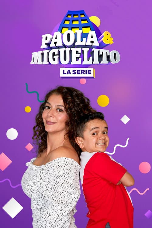 Постер: Paola y Miguelito, la serie