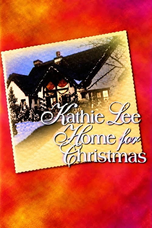Постер: Kathie Lee: Home for Christmas