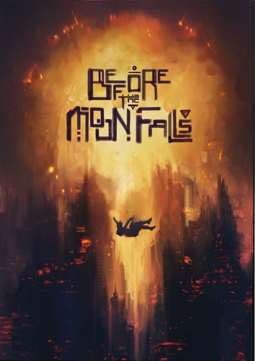 Постер: Before the Moon Falls