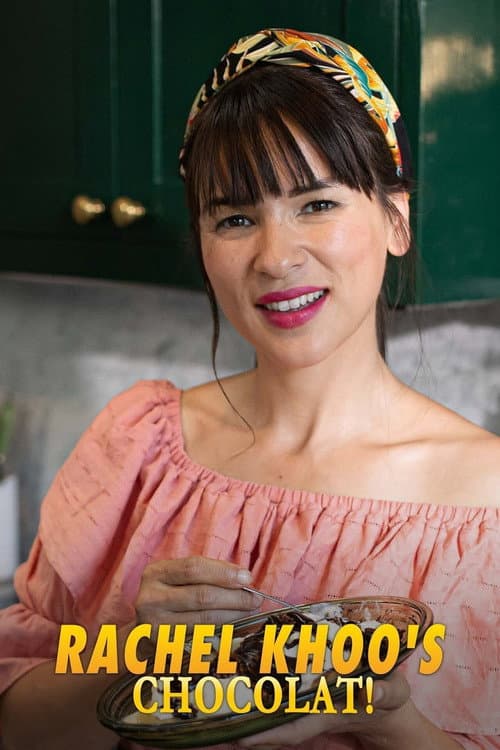 Постер: Rachel Khoo's Chocolat!