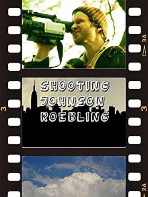 Постер: Shooting Johnson Roebling