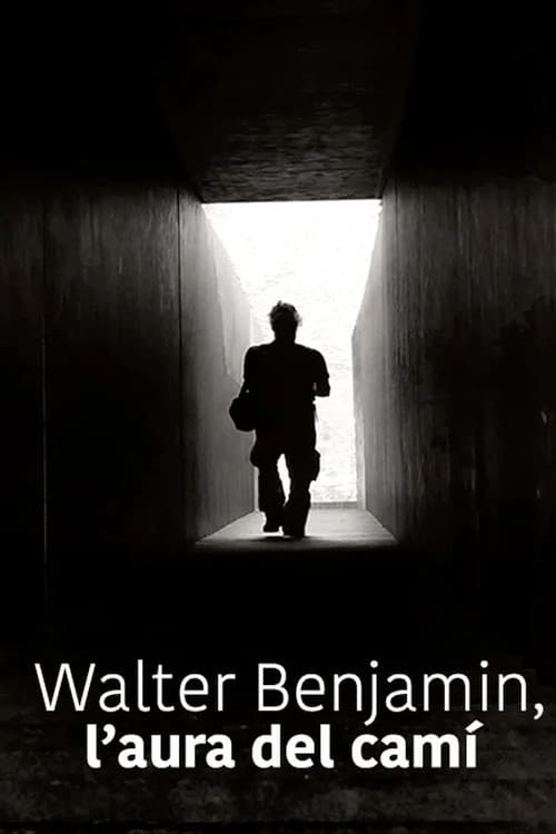 Постер: Walter Benjamin, el aura del camino