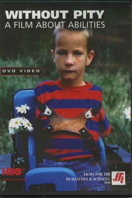 Постер: Without Pity: A Film About Abilities