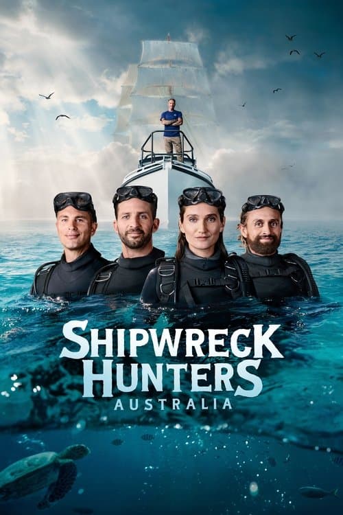 Постер: Shipwreck Hunters Australia