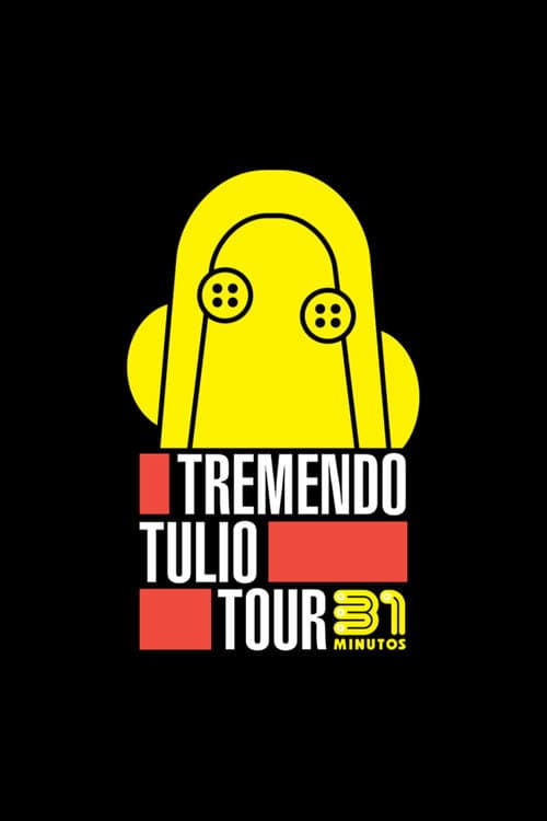 Постер: 31 Minutos: Tremendo Tulio Tour