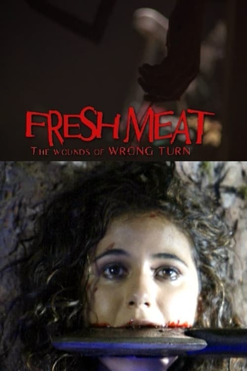 Постер: Fresh Meat: The Wounds of 'Wrong Turn'
