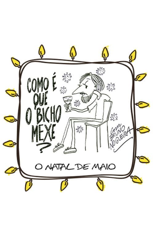 Постер: Como é que o Bicho Mexe - O Natal de Maio
