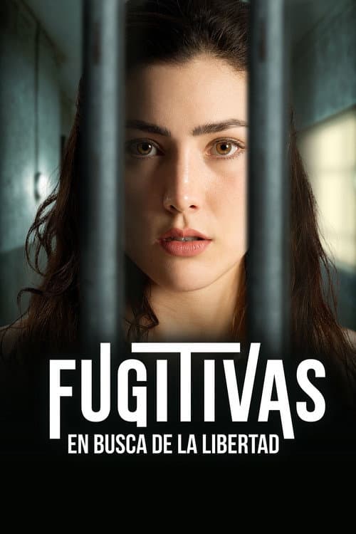 Постер: Fugitivas, en busca de la libertad