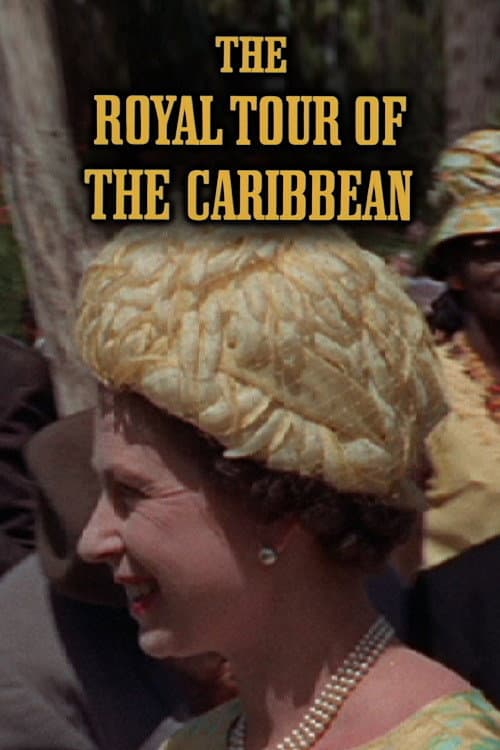 Постер: The Royal Tour of the Caribbean