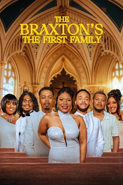 Постер: The Braxton's: The First Family