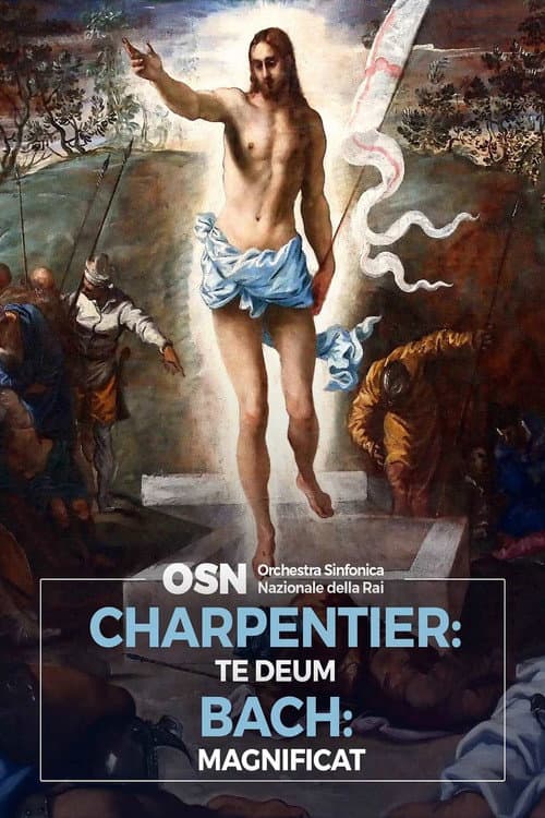 Постер: Charpentier: Te Deum, Bach: Magnificat