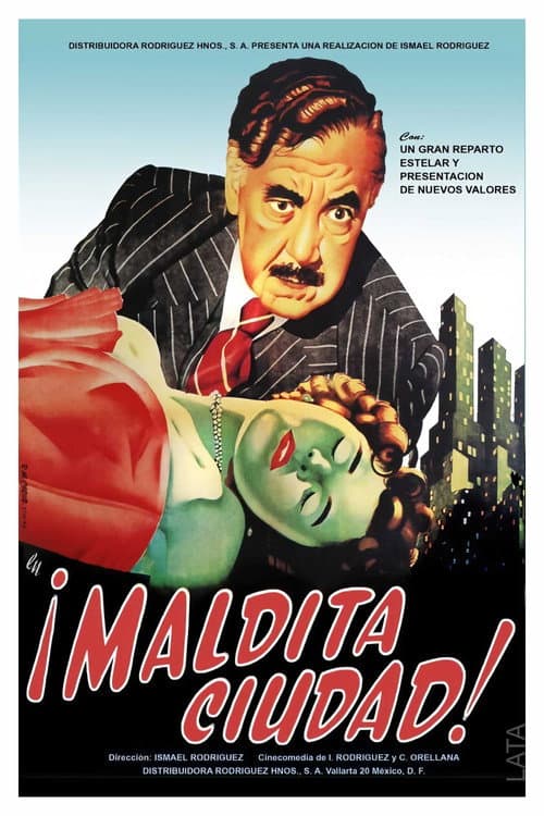 Постер: ¡Maldita Ciudad! Una comedia dramática