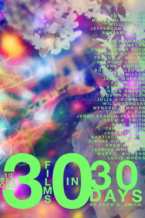 Постер: 30 10-Second Films in 30 Days
