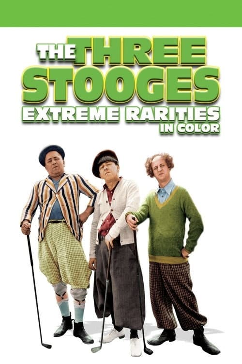 Постер: The Three Stooges: Extreme Rarities