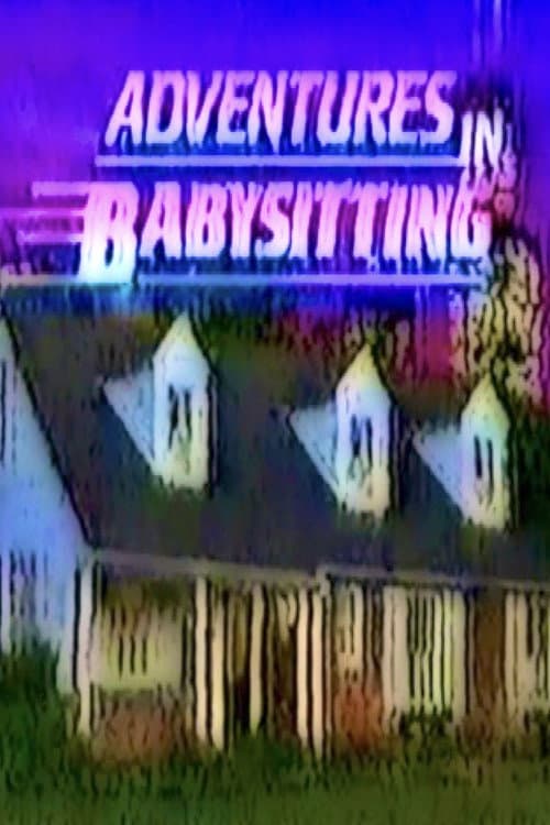 Постер: Adventures in Babysitting