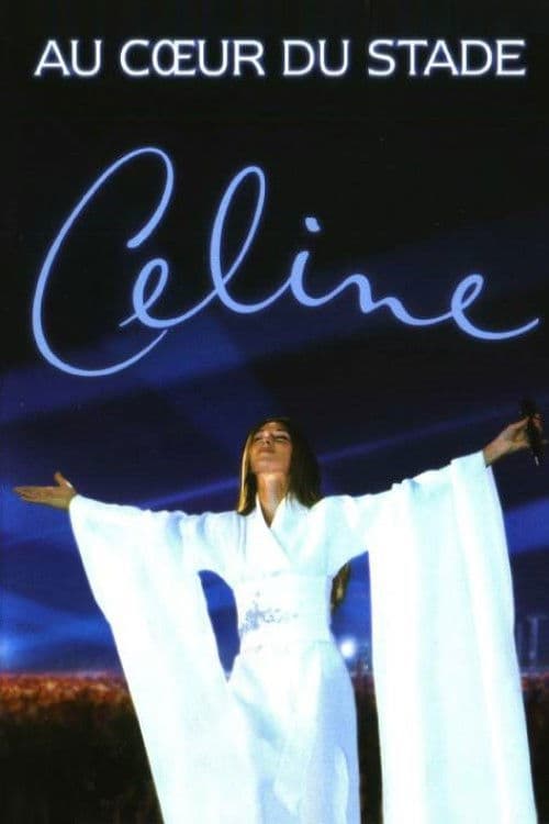 Постер: Céline Dion : Au cœur du Stade
