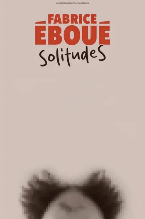 Постер: Fabrice Eboué - SolitudeS