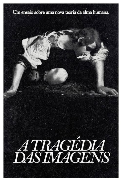 Постер: A Tragédia das Imagens