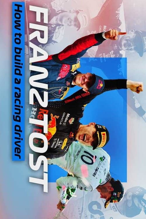 Постер: Franz Tost: How To Build A Racing Driver