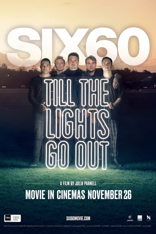 Постер: SIX60: Till the Lights Go Out
