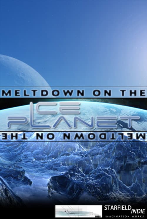 Постер: Meltdown on the Ice Planet