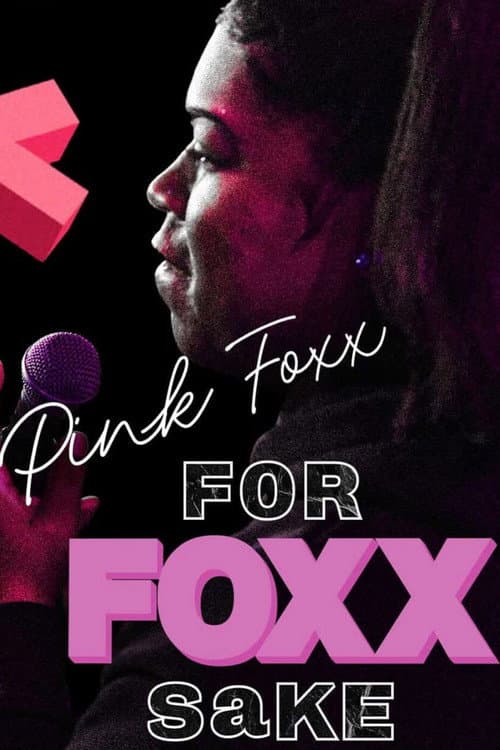 Постер: Pink Foxx: For Foxx Sake