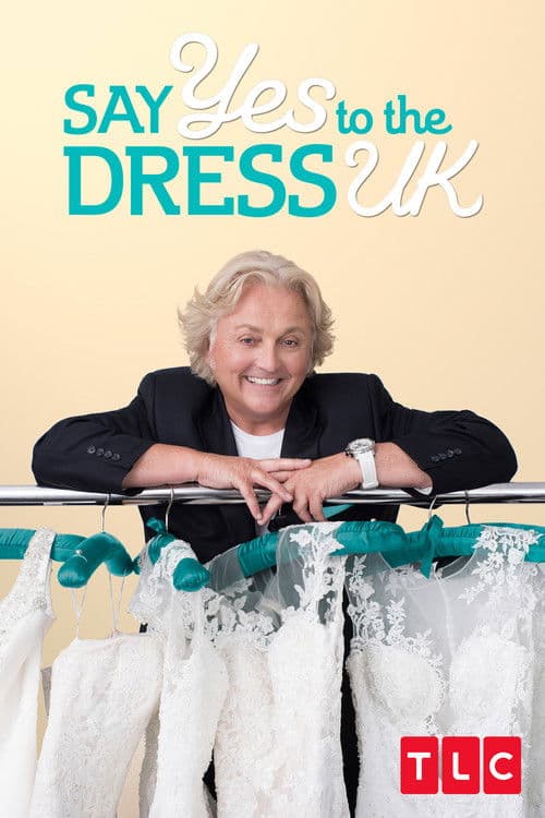 Постер: Say Yes to the Dress UK