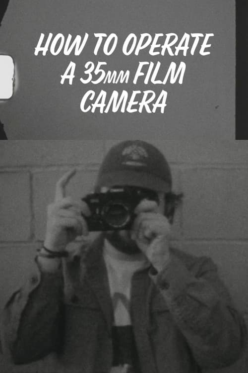 Постер: How to Operate a 35mm Film Camera