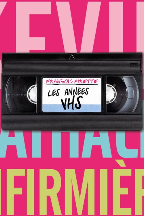 Постер: François Pirette : les années VHS
