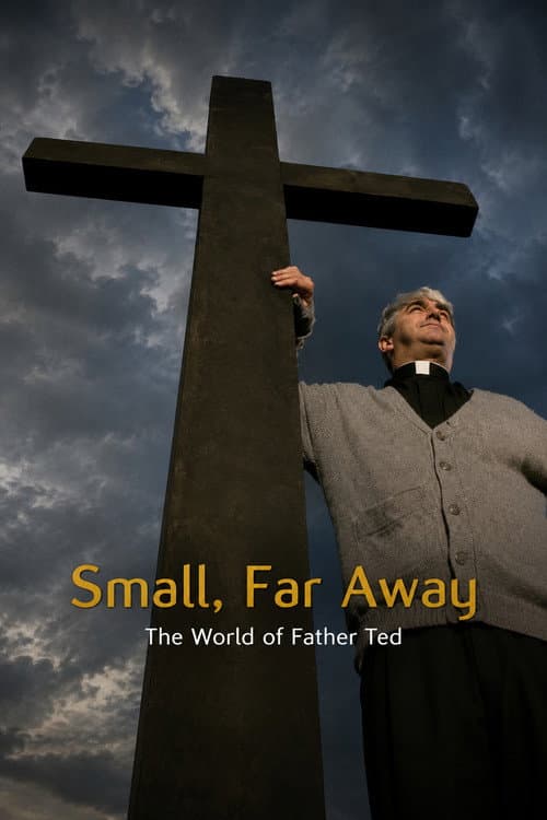 Постер: Small, Far Away: The World of Father Ted