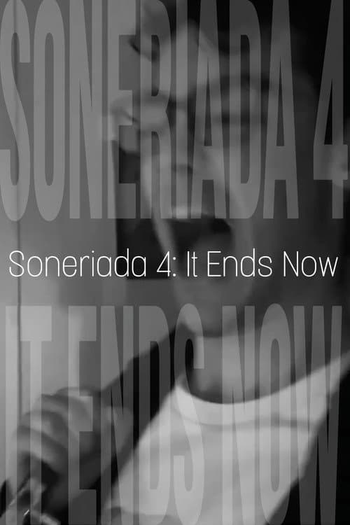 Постер: Soneriada 4: It Ends Now