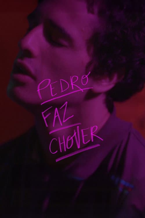 Постер: Pedro Faz Chover