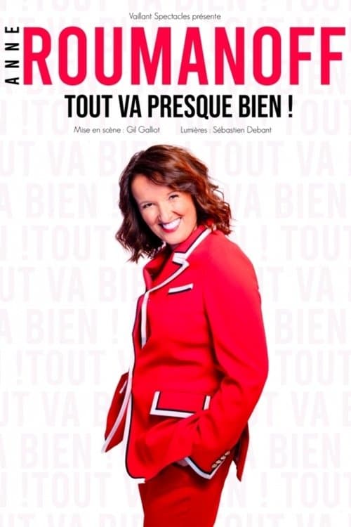 Постер: Anne Roumanoff - Tout va presque bien !