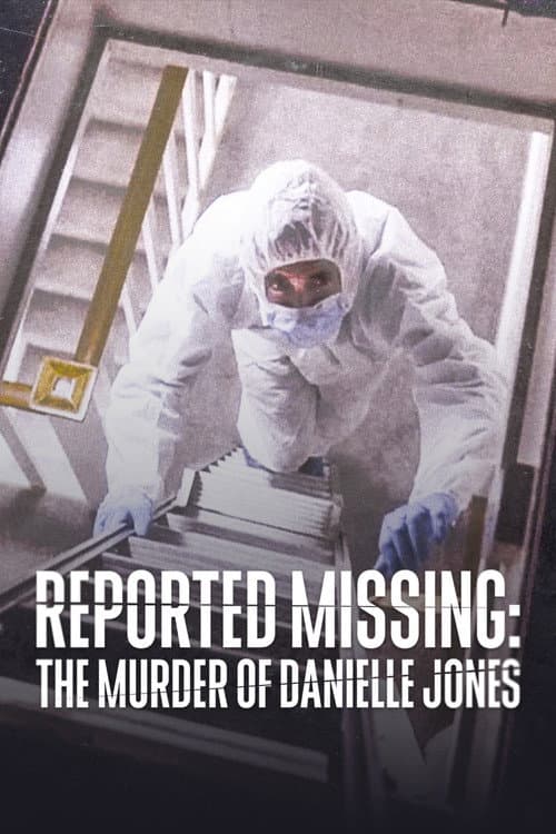 Постер: Reported Missing: The Murder of Danielle Jones