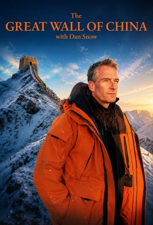 Постер: The Great Wall of China with Dan Snow