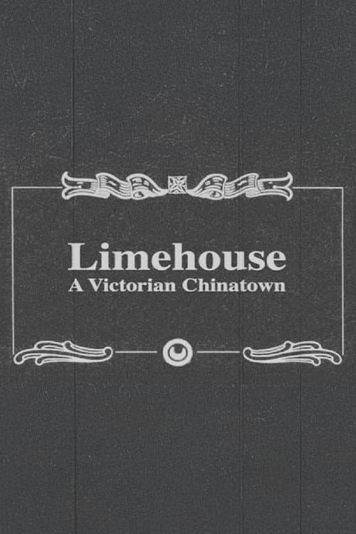 Постер: Limehouse: A Victorian Chinatown