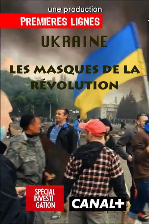 Постер: Украйна: Маските на революцията