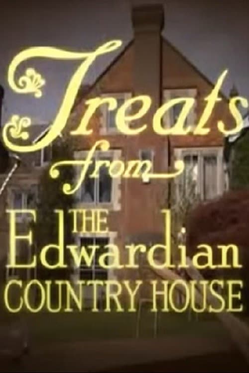 Постер: Treats from the Edwardian Country House