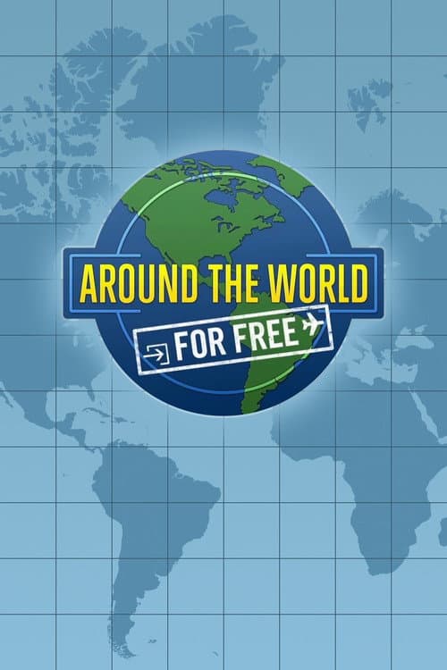Постер: Around the World for Free