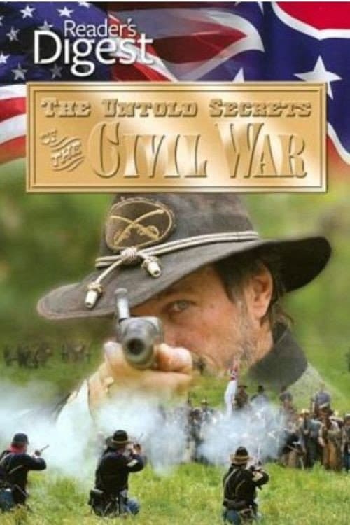Постер: The Untold Secrets of the Civil War