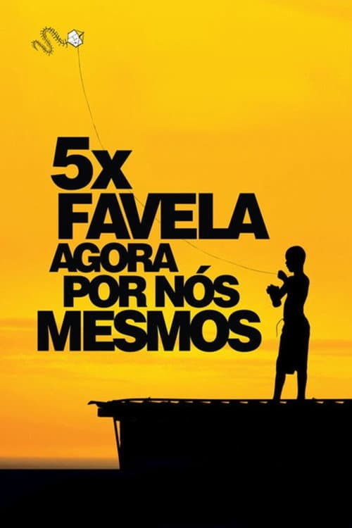 Постер: 5x Favela, Agora por Nós Mesmos