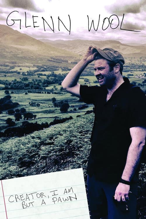 Постер: Glenn Wool: Creator, I Am but a Pawn