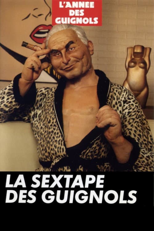Постер: L'Année des Guignols - La Sextape des Guignols